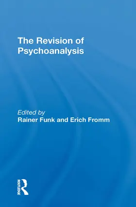 Fromm / Funk | The Revision Of Psychoanalysis | Buch | 978-0-367-31095-0 | www.sack.de