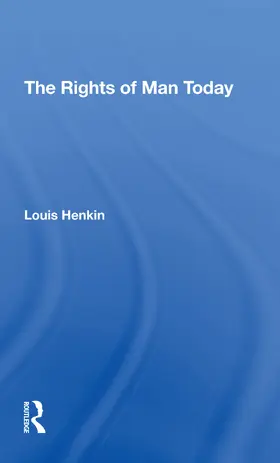 Henkin | The Rights Of Man Today | Buch | 978-0-367-31099-8 | www.sack.de