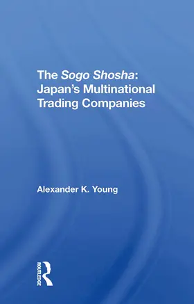 Young | The Sogo Shosha | Buch | 978-0-367-31133-9 | www.sack.de