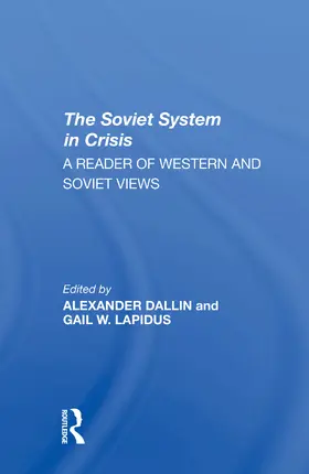Dallin / Lapidus |  The Soviet System In Crisis | Buch |  Sack Fachmedien