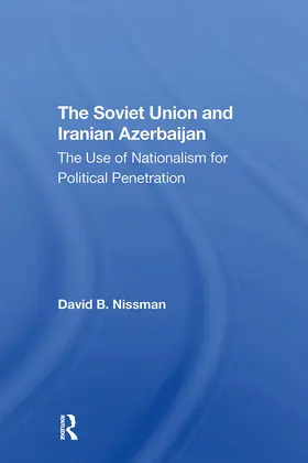 Nissman | The Soviet Union And Iranian Azerbaijan | Buch | 978-0-367-31158-2 | www.sack.de
