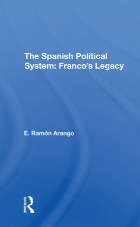 Arango |  The Spanish Political System | Buch |  Sack Fachmedien