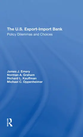 Emery / Oppenheimer / Graham |  The U.S. Exportimport Bank | Buch |  Sack Fachmedien