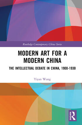 Wang |  Modern Art for a Modern China | Buch |  Sack Fachmedien