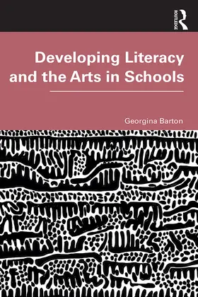 Barton |  Developing Literacy and the Arts in Schools | Buch |  Sack Fachmedien