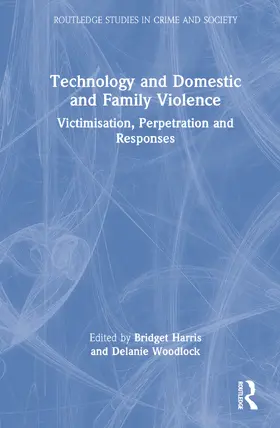 Harris / Woodlock | Technology and Domestic and Family Violence | Buch | 978-0-367-31293-0 | sack.de