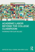 Hassel / Cole |  Academic Labor Beyond the College Classroom | Buch |  Sack Fachmedien