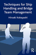 Kobayashi |  Techniques for Ship Handling and Bridge Team Management | Buch |  Sack Fachmedien