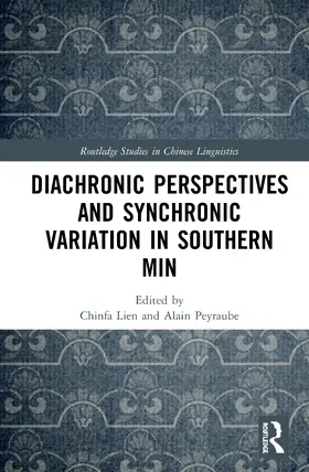 Lien / Peyraube |  Diachronic Perspectives and Synchronic Variation in Southern Min | Buch |  Sack Fachmedien