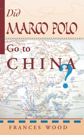 Wood |  Did Marco Polo Go To China? | Buch |  Sack Fachmedien