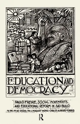 O'Cadiz / Wong / Torres |  Education And Democracy | Buch |  Sack Fachmedien
