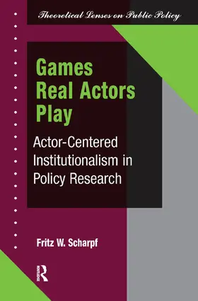 Scharpf |  Games Real Actors Play | Buch |  Sack Fachmedien