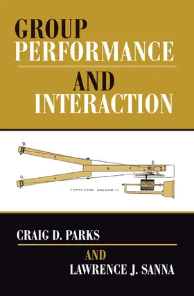 Parks / Sanna |  Group Performance And Interaction | Buch |  Sack Fachmedien