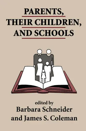 Schneider / Coleman |  Parents, Their Children, And Schools | Buch |  Sack Fachmedien