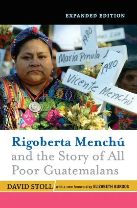 Stoll |  Rigoberta Menchu And The Story Of All Poor Guatemalans | Buch |  Sack Fachmedien