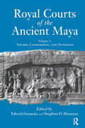 Inomata / Houston |  Royal Courts Of The Ancient Maya | Buch |  Sack Fachmedien