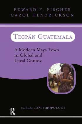 Fischer / Hendrickson |  Tecpan Guatemala | Buch |  Sack Fachmedien