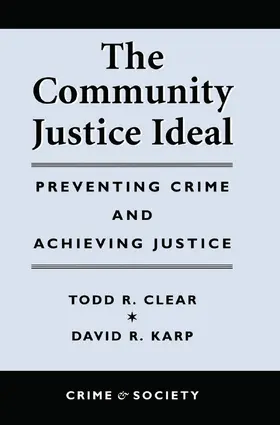 Clear / Karp |  The Community Justice Ideal | Buch |  Sack Fachmedien