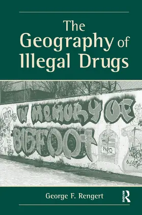 Rengert |  The Geography Of Illegal Drugs | Buch |  Sack Fachmedien