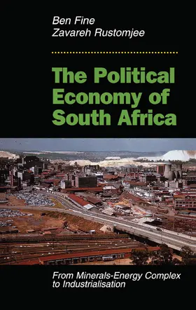 Fine / Rustomjee |  The Political Economy Of South Africa | Buch |  Sack Fachmedien