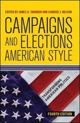 Thurber / Nelson |  Campaigns and Elections American Style | Buch |  Sack Fachmedien