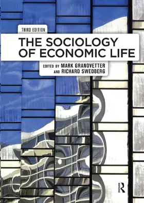 Granovetter / Swedberg |  The Sociology of Economic Life | Buch |  Sack Fachmedien