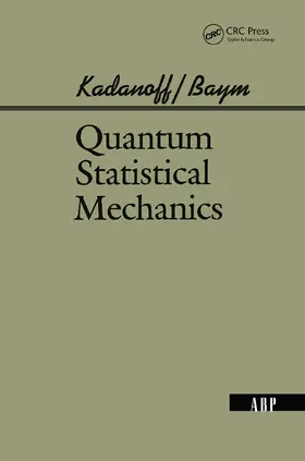 Kadanoff / Baym / Pines | Quantum Statistical Mechanics | Buch | 978-0-367-32010-2 | www.sack.de