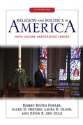 Fowler / Hertzke / Olson |  Religion and Politics in America | Buch |  Sack Fachmedien