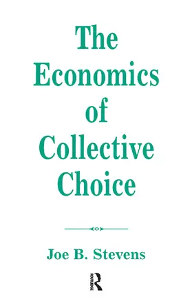Stevens | The Economics Of Collective Choice | Buch | 978-0-367-32031-7 | www.sack.de