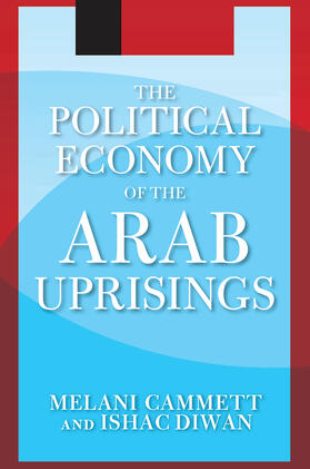 Cammett / Diwan | The Political Economy of the Arab Uprisings | Buch | 978-0-367-32036-2 | sack.de