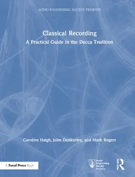 Haigh / Dunkerley / Rogers | Classical Recording | Buch | 978-0-367-32133-8 | sack.de