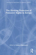 Cliquennois |  The Evolving Protection of Prisoners' Rights in Europe | Buch |  Sack Fachmedien