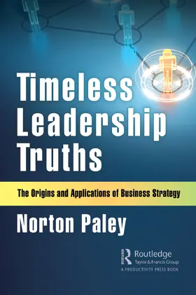 Paley |  Timeless Leadership Truths | Buch |  Sack Fachmedien