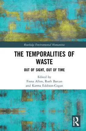 Allon / Barcan / Eddison-Cogan |  The Temporalities of Waste | Buch |  Sack Fachmedien