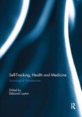 Lupton |  Self-Tracking, Health and Medicine | Buch |  Sack Fachmedien
