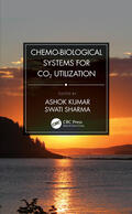 Kumar / Sharma |  Chemo-Biological Systems for CO2 Utilization | Buch |  Sack Fachmedien