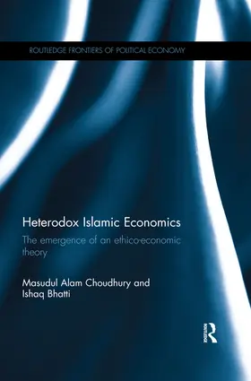 Choudhury / Bhatti |  Heterodox Islamic Economics | Buch |  Sack Fachmedien
