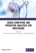 Banerjee / Chakraborty / Dasgupta |  Green Computing and Predictive Analytics for Healthcare | Buch |  Sack Fachmedien