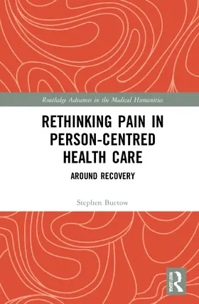 Buetow |  Rethinking Pain in Person-Centred Health Care | Buch |  Sack Fachmedien