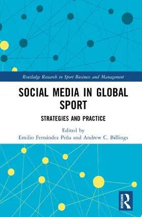 Billings / Fernández-Peña / Fernandez-Pena |  Social Media in Global Sport | Buch |  Sack Fachmedien