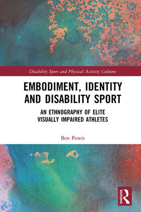 Powis | Embodiment, Identity and Disability Sport | Buch | 978-0-367-32270-0 | sack.de