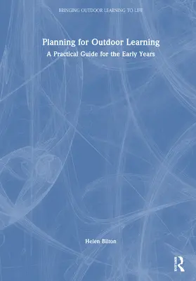 Bilton |  Planning for Outdoor Learning | Buch |  Sack Fachmedien