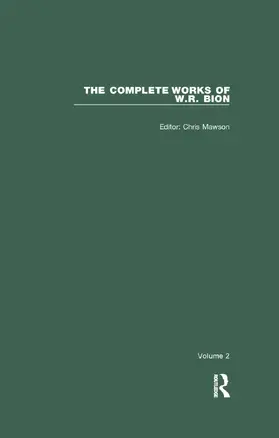 R. Bion / Mawson |  The Complete Works of W.R. Bion | Buch |  Sack Fachmedien