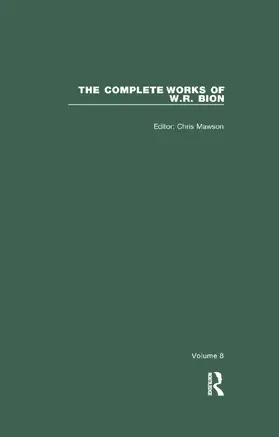R. Bion / Mawson |  The Complete Works of W.R. Bion | Buch |  Sack Fachmedien