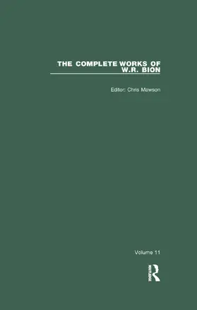 R. Bion / Mawson |  The Complete Works of W.R. Bion | Buch |  Sack Fachmedien