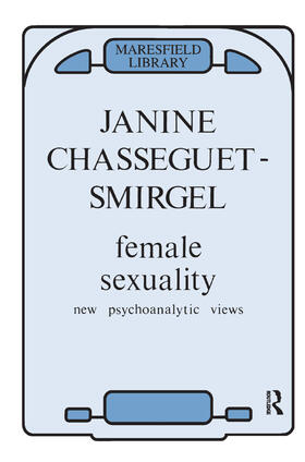 Chasseguet-Smirgel | Female Sexuality | Buch | 978-0-367-32329-5 | sack.de