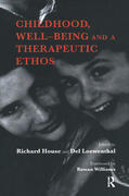 House / Loewenthal |  Childhood, Well-Being and a Therapeutic Ethos | Buch |  Sack Fachmedien