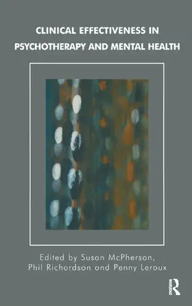 McPherson / Richardson / Leroux |  Clinical Effectiveness in Psychotherapy and Mental Health | Buch |  Sack Fachmedien