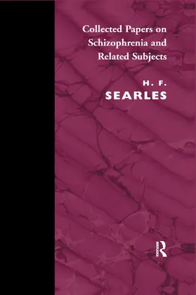 Searles |  Collected Papers on Schizophrenia and Related Subjects | Buch |  Sack Fachmedien