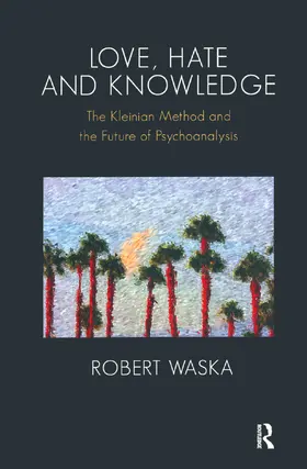 Waska |  Love, Hate and Knowledge | Buch |  Sack Fachmedien